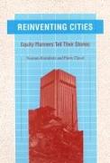 Reinventing Cities: Equity Planners Tell Their Stories