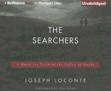 The Searchers: A Quest for Faith in the Valley of Doubt