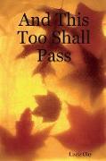 And This Too Shall Pass