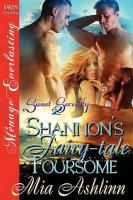 Shannon's Fairy-Tale Foursome [Sweet Serenity 2] (Siren Publishing Menage Everlasting)