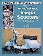 How to Restore Classic Smallframe Vespa Scooters: V-Range Models 1963-1986