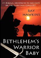 Bethlehem's Warrior Baby