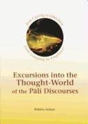 Excursions Into the Thought-World of the Pali Discourses
