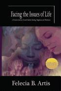 Facing the Issues of Life: A Woman's Journey Toward Health, Healing, Happiness, and Wholeness
