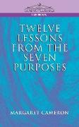 Twelve Lessons from the Seven Purposes