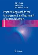 Practical Approach to the Management and Treatment of Venous Disorders