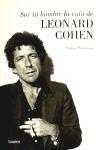 Soy tu hombre : la vida de Leonard Cohen
