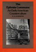 The Ephrata Commune: An Early American Counterculture