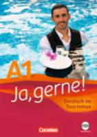 Ja, gerne!, A1, Deutsch im Tourismus, Kursbuch mit CD