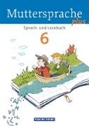 Muttersprache plus, Allgemeine Ausgabe 2012 für Berlin, Brandenburg, Mecklenburg-Vorpommern, Sachsen-Anhalt, Thüringen, 6. Schuljahr, Schülerbuch