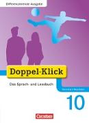 Doppel-Klick, Das Sprach- und Lesebuch, Differenzierende Ausgabe Nordrhein-Westfalen, 10. Schuljahr, Schülerbuch