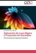 Aplicación de Lean-Sigma a Proyectos de Garantías