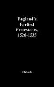 England's Earliest Protestants, 1520-1535