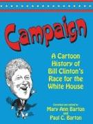 Campaign: A Cartoon History of Bill Clinton's Race for the White House