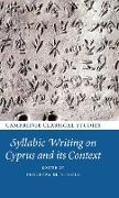 Syllabic Writing on Cyprus and its Context