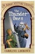 The Thunder Omen: The Roman Mystery Scrolls 3