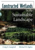 Constructed Wetlands in a Sustainable Landscape