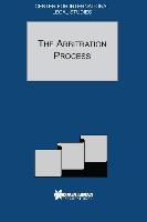 The Arbitration Process: The Arbitration Process - Special Issue, 2001