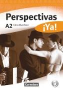 Perspectivas ¡Ya!, Spanisch für Erwachsene, Aktuelle Ausgabe, A2, Libro del profesor mit Toolbox-CD-ROM