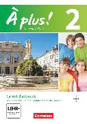 À plus !, Französisch als 1. und 2. Fremdsprache - Ausgabe 2012, Band 2, Carnet d'activités mit Audios und Videos online, Mit eingelegtem Förderheft