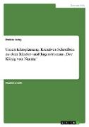 Unterrichtsplanung: Kreatives Schreiben zu dem Kinder- und Jugendroman ¿Der König von Narnia¿