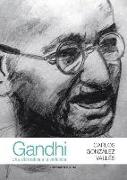Gandhi : una alternativa a la violencia