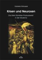 Krisen und Neurosen - Das Werk Stanislaw Przybyszewskis in der literarischen Moderne