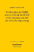 Die Rezeption der EMRK sowie der Urteile des EGMR in der französischen und deutschen Rechtsprechung