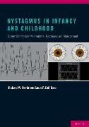 Nystagmus in Infancy and Childhood: Current Concepts in Mechanisms, Diagnoses, and Management
