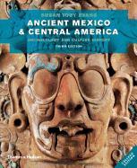 Ancient Mexico and Central America: Archaeology and Culture History