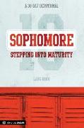 Sophomore: Stepping Into Maturity: A 30-Day Devotional for Sophomores