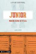 Junior: Making Sense of It All: A 30-Day Devotional for Juniors