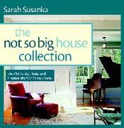 The Not So Big House Collection, 2-Volume Set: The Not So Big House and Creating the Not So Big House