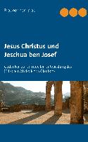 Jesus Christus und Jeschua ben Josef
