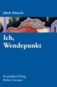 Ich, Wendepunkt