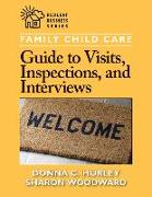 Family Child Care Guide to Visits, Inspections, and Interviews