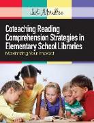 Coteaching Reading Comprehension Strategies in Elementary School Libraries