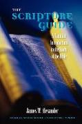 The Scripture Guide: A Familiar Introduction to the Study of the Bible