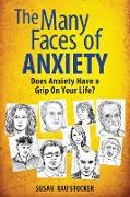 The Many Faces of Anxiety