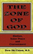 The Zone of God (Elation, Inner Peace, Contentment)