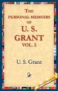 The Personal Memoirs of U.S. Grant, Vol 2