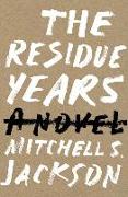 The Residue Years