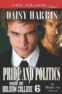Pride and Politics [Men of Holsum College 6] (Siren Publishing Classic Manlove)