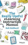 The Really Useful eLearning Instruction Manual