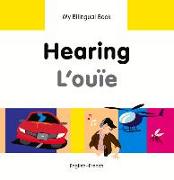 My Bilingual Book - Hearing - French-english