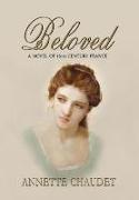 Beloved, a Novel of 18th Century France