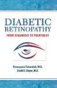 Diabetic Retinopathy: From Diagnosis to Treatment