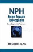 Normal Pressure Hydrocephalus: From Diagnosis to Treatment