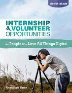 Internship & Volunteer Opportunities for People Who Love All Things Digital