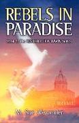 Book 3 in the Resurrection Dawn Series: Rebels in Paradise